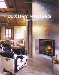 книга Luxury Houses Country, автор: Cristina Paredes